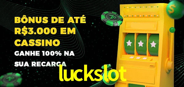 luckslot melhor bônus de depósito